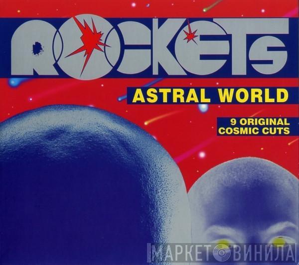 Rockets - Astral World