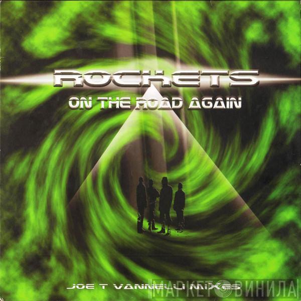 Rockets - On The Road Again (Joe T. Vannelli Mixes)