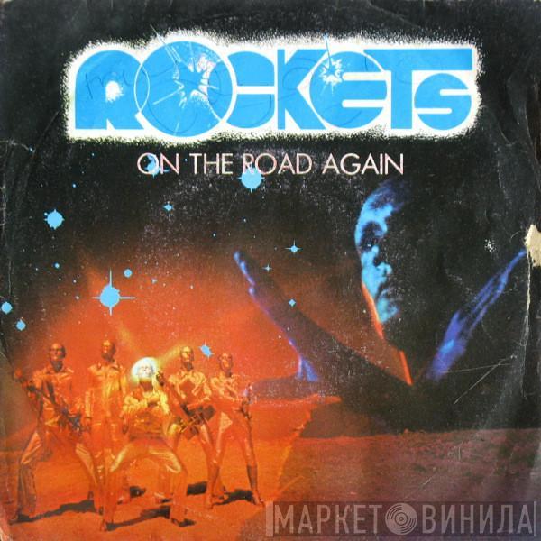  Rockets  - On The Road Again