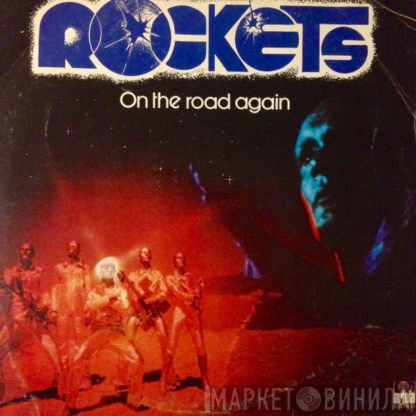 Rockets - On The Road Again