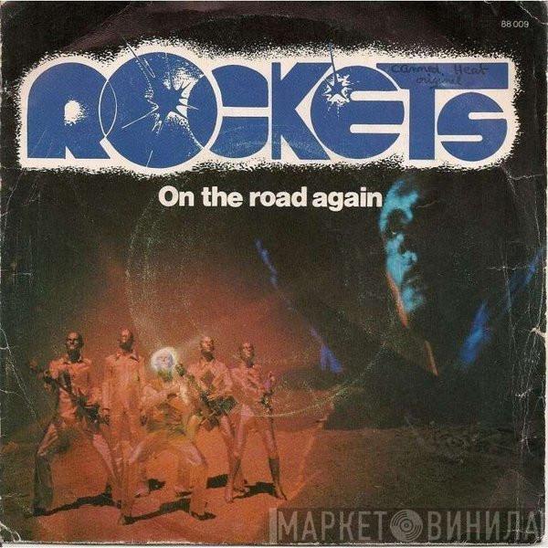  Rockets  - On The Road Again