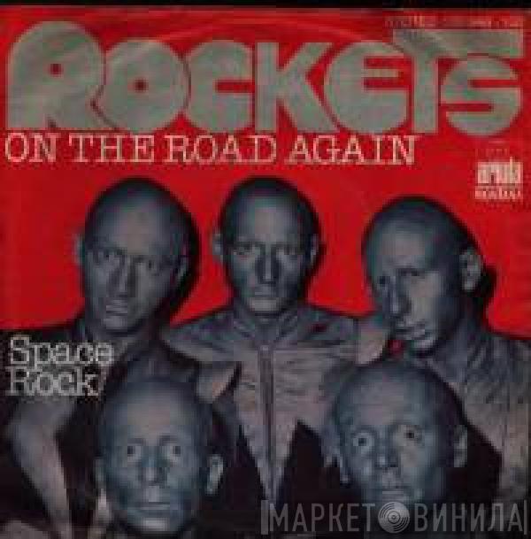  Rockets  - On The Road Again