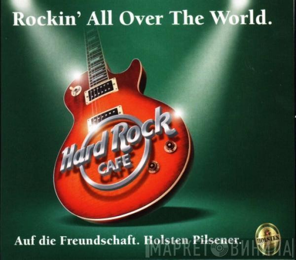  - Rockin' All Over The World. (Klassiker Des Rock.)