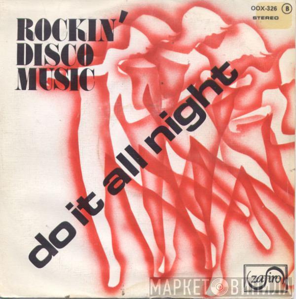  - Rockin' Disco Music - Do It All Night