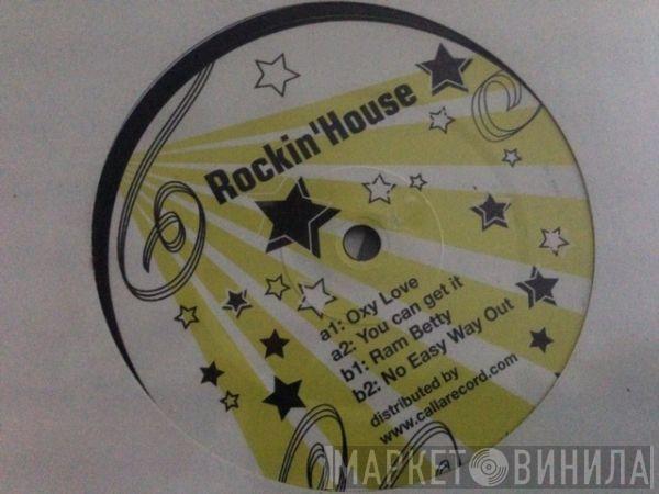  - Rockin' House