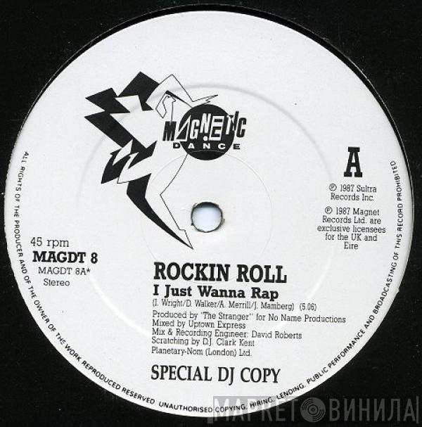 Rockin Roll - I Just Wanna Rap