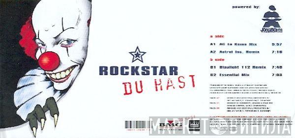 Rockstar - Du Hast