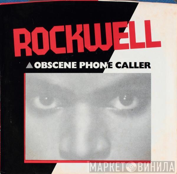  Rockwell  - Obscene Phone Caller