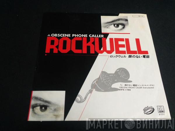  Rockwell  - Obscene Phone Caller