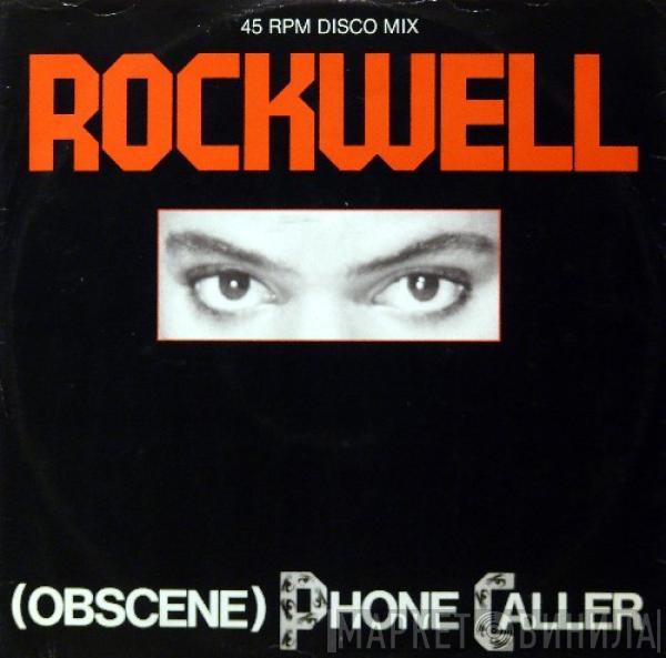  Rockwell  - Obscene Phone Caller