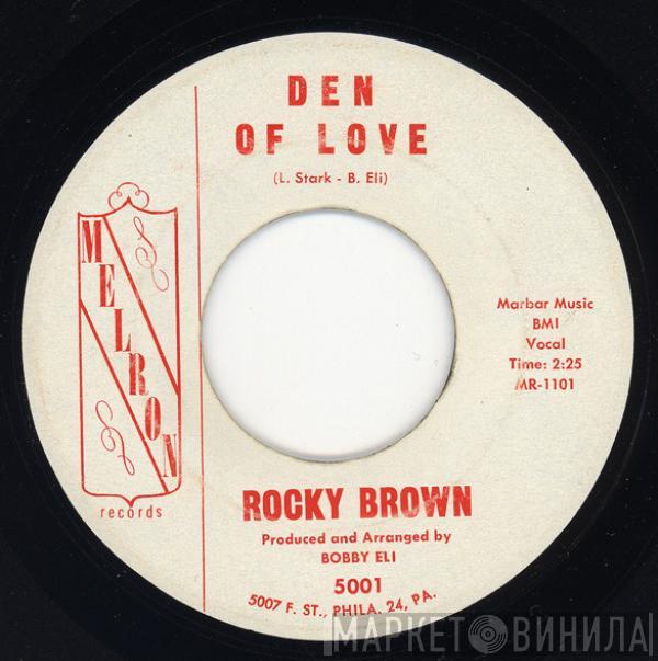 Rocky Brown  - Den Of Love / Why