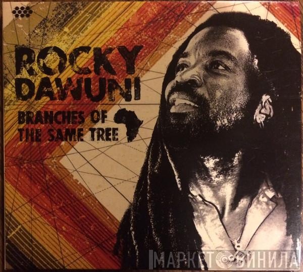 Rocky Dawuni - Branches Of The Same Tree