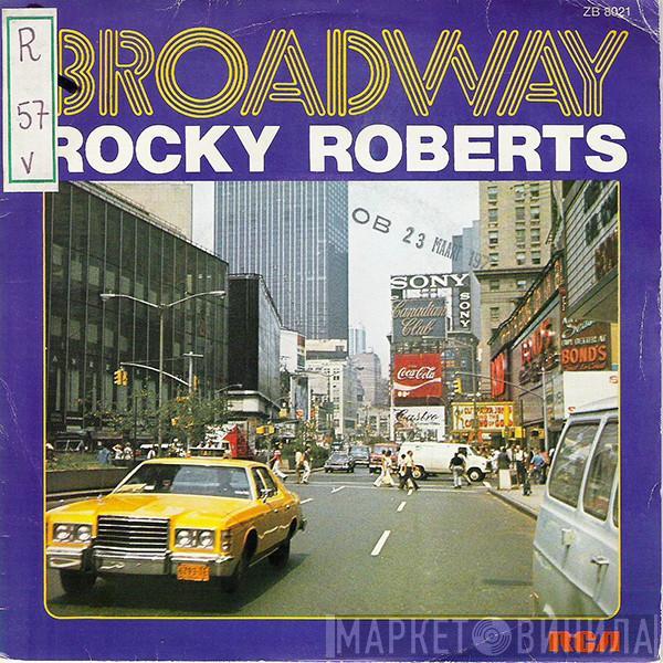 Rocky Roberts - Broadway