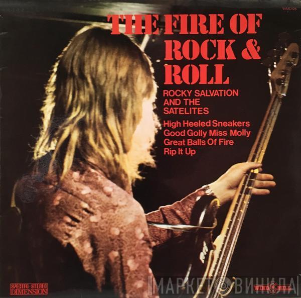 Rocky Salvation & The Satellites - The Fire Of Rock & Roll