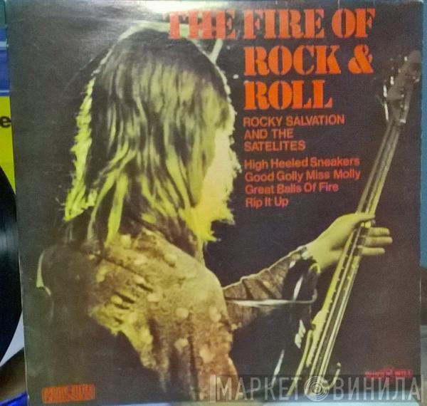 Rocky Salvation & The Satellites - The Fire Of Rock & Roll