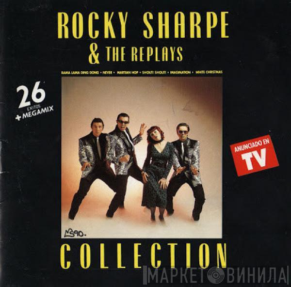 Rocky Sharpe & The Replays - Collection