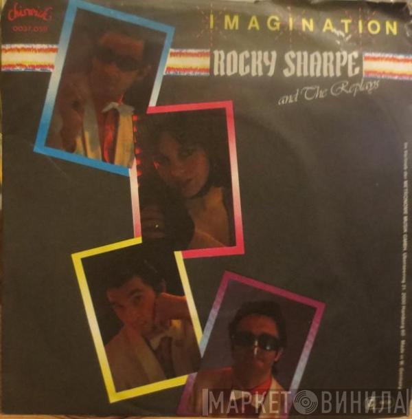 Rocky Sharpe & The Replays - Imagination