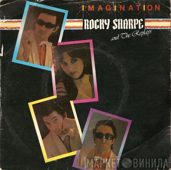 Rocky Sharpe & The Replays - Imagination