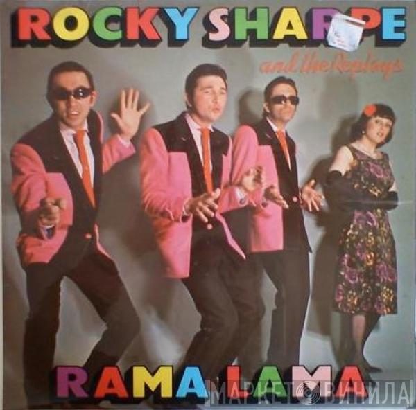 Rocky Sharpe & The Replays - Rama Lama