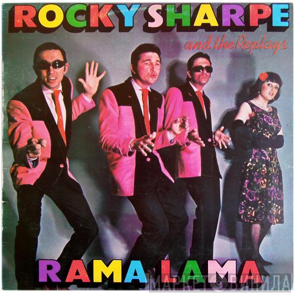 Rocky Sharpe & The Replays - Rama Lama