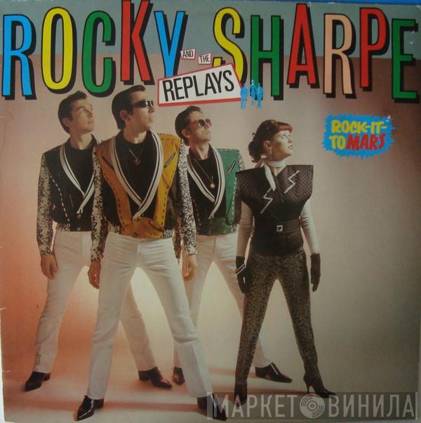Rocky Sharpe & The Replays - Rock It To Mars
