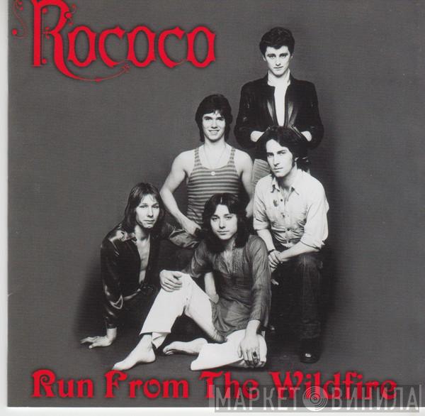 Rococo  - Run From The Wildfire