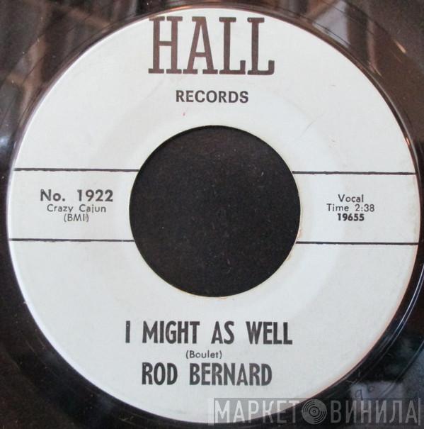 Rod Bernard - I Might As Well / My Old Mother-In-Law