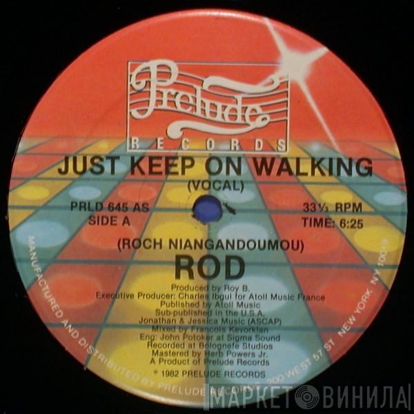  Rod  - Just Keep On Walking