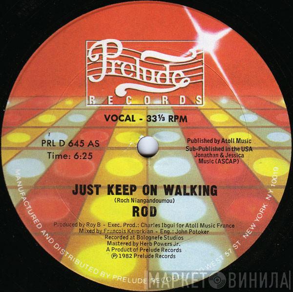Rod - Just Keep On Walking