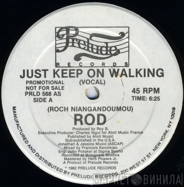  Rod  - Just Keep On Walking