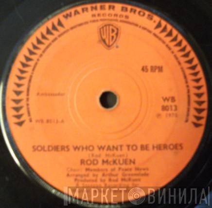 Rod McKuen - Soldiers Who Want To Be Heroes