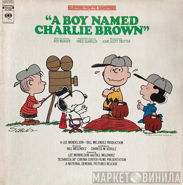 , Rod McKuen , Vince Guaraldi  John Scott Trotter  - Selections From The Soundtrack "A Boy Named Charlie Brown"