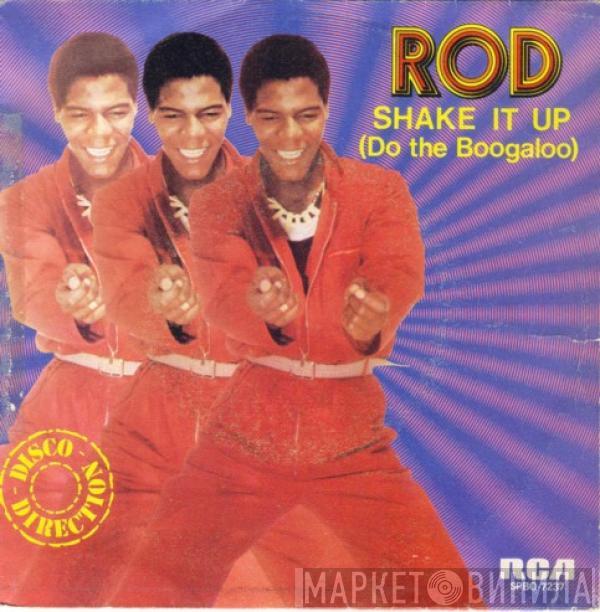 Rod - Shake It Up (Do The Boogaloo)