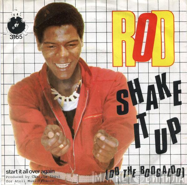  Rod  - Shake It Up (Do The Boogaloo)