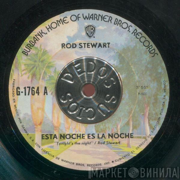  Rod Stewart  - Esta Noche Es La Noche / El Primer Corte Es El Más Profundo