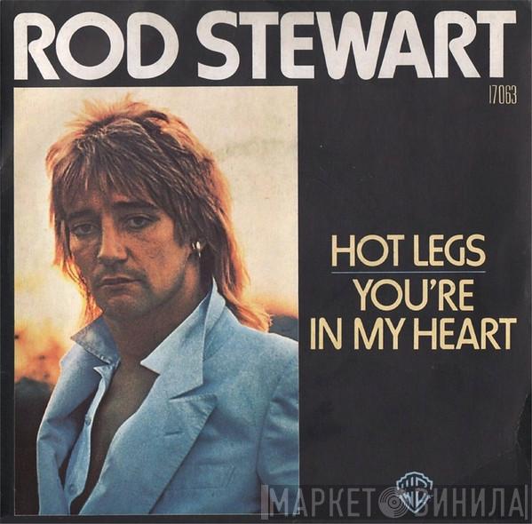  Rod Stewart  - Hot Legs / You're In My Heart