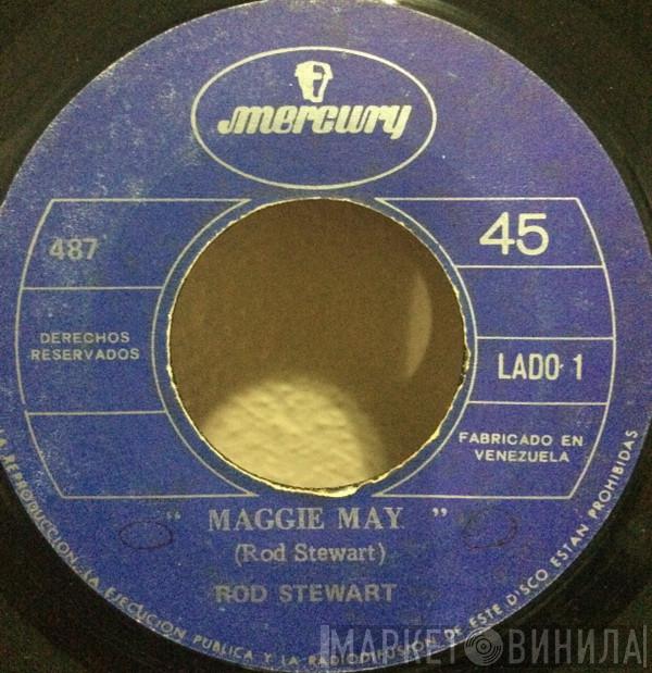  Rod Stewart  - Maggie May /  (I Know) I'm Losing You