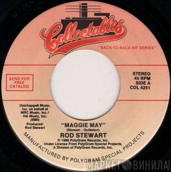 Rod Stewart, The Gentrys - Maggie May / Keep On Dancing