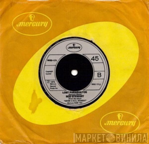  Rod Stewart  - You Wear It Well / Lost Paraguayos
