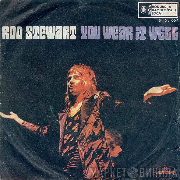  Rod Stewart  - You Wear It Well / Twistin' The Night Away