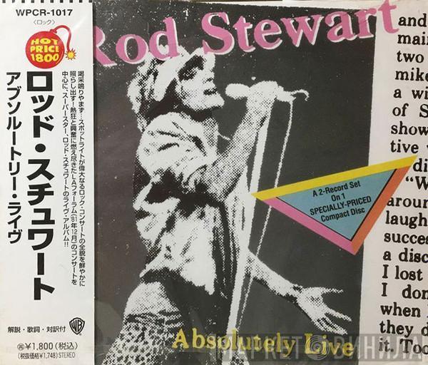  Rod Stewart  - Absolutely Live