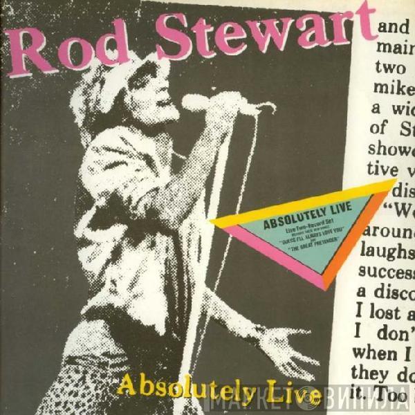  Rod Stewart  - Absolutely Live
