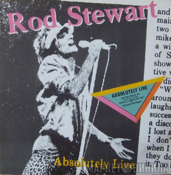  Rod Stewart  - Absolutely Live