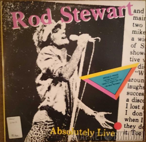  Rod Stewart  - Absolutely Live