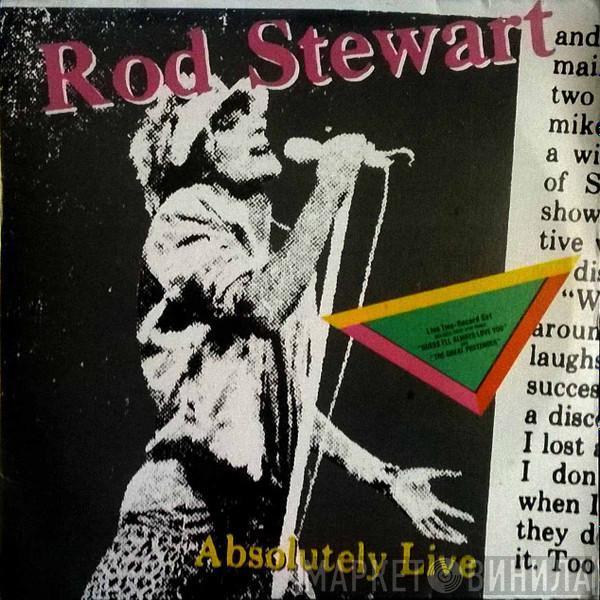  Rod Stewart  - Absolutely Live