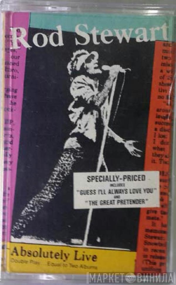  Rod Stewart  - Absolutely Live