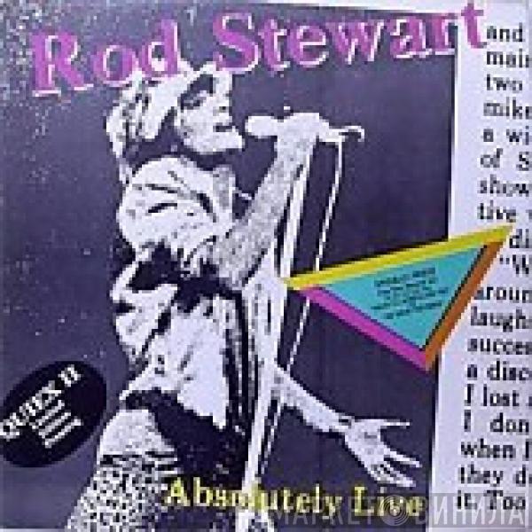  Rod Stewart  - Absolutely Live