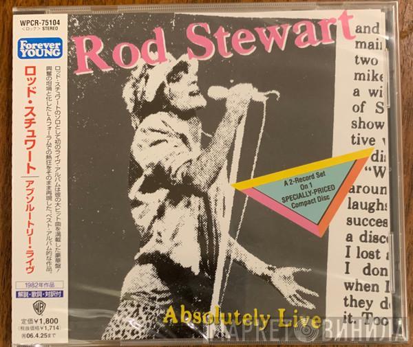  Rod Stewart  - Absolutely Live