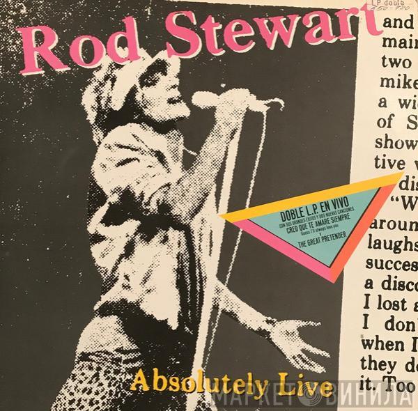  Rod Stewart  - Absolutely Live