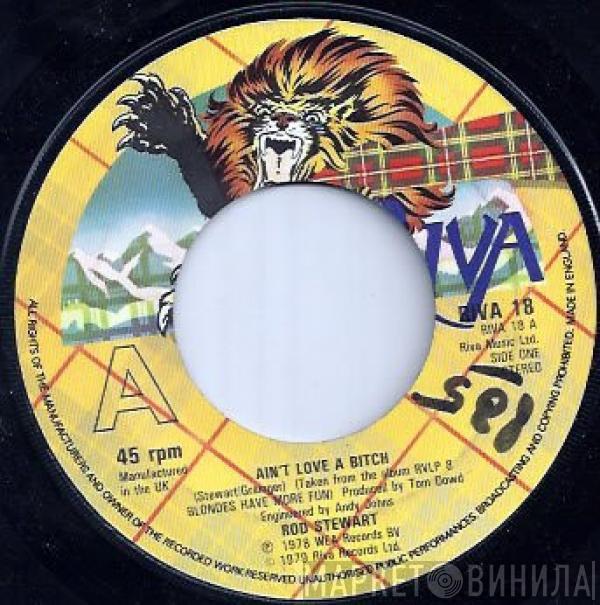 Rod Stewart - Ain't Love A Bitch